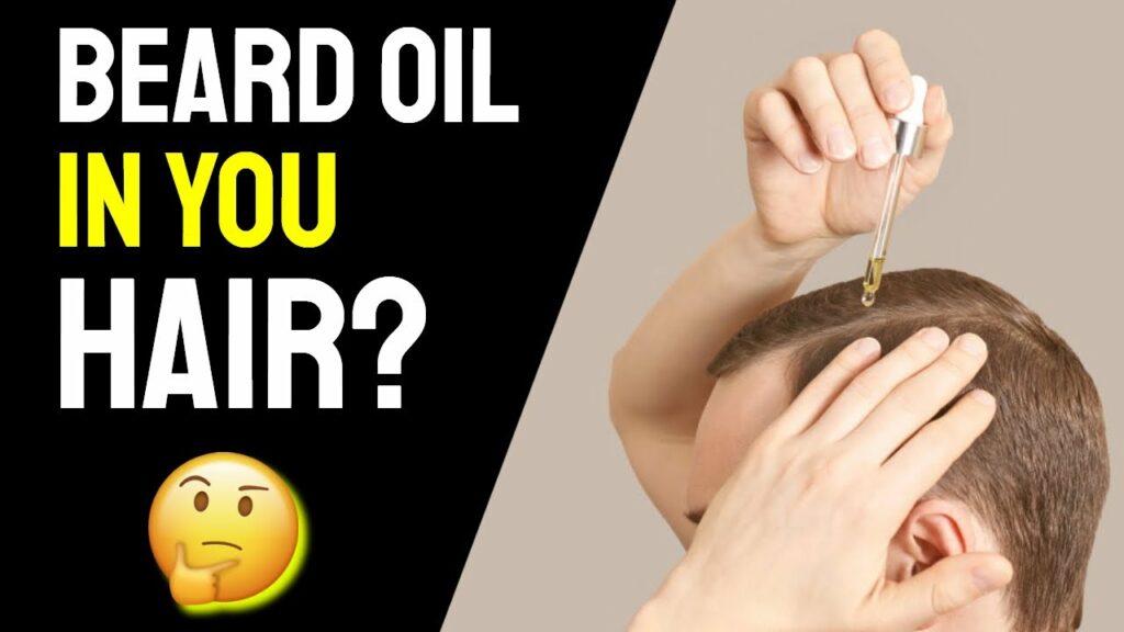 Can You Put Beard Oil in Your Hair